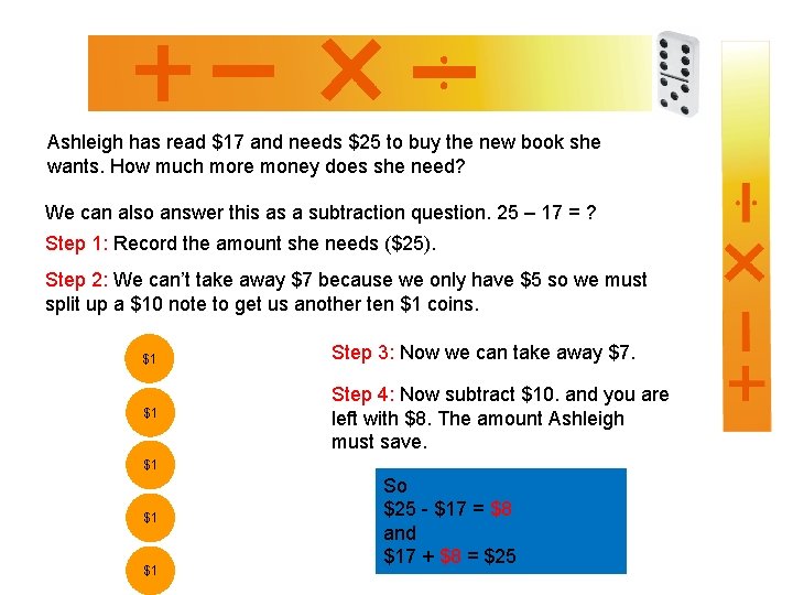 Ashleigh has read $17 and needs $25 to buy the new book she wants.