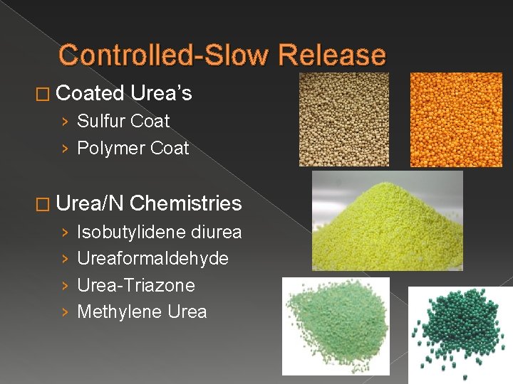 Controlled-Slow Release � Coated Urea’s › Sulfur Coat › Polymer Coat � Urea/N ›