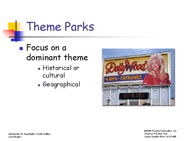 Theme Parks n Focus on a dominant theme n n Historical or cultural Geographical