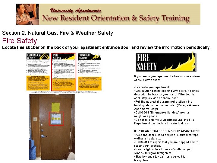 Section 2: Natural Gas, Fire & Weather Safety Fire Safety Locate this sticker on