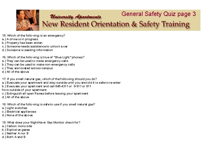 General Safety Quiz page 3 15. Which of the following is an emergency? a.