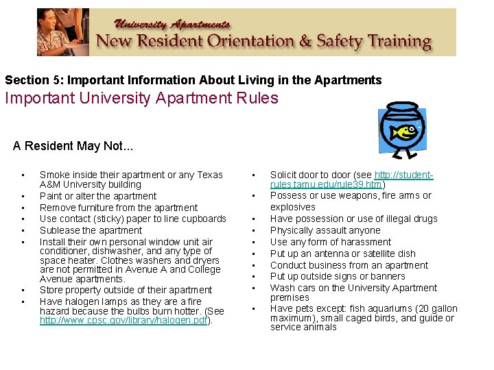 Section 5: Important Information About Living in the Apartments Important University Apartment Rules A