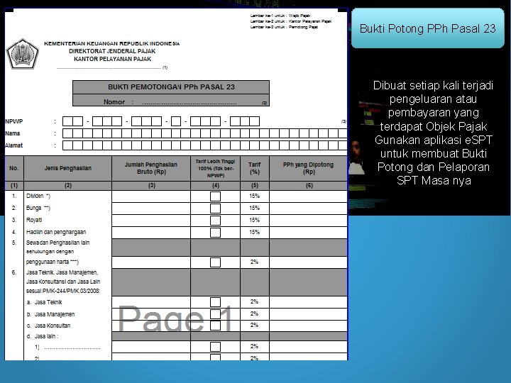 Bukti Potong PPh Pasal 23 Dibuat setiap kali terjadi pengeluaran atau pembayaran yang terdapat