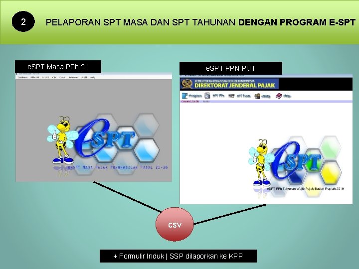 2 PELAPORAN SPT MASA DAN SPT TAHUNAN DENGAN PROGRAM E-SPT e. SPT Masa PPh