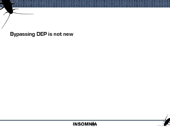 Bypassing DEP is not new 