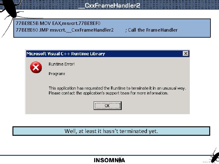 __Cxx. Frame. Handler 2 77 BE 8 E 5 B MOV EAX, msvcrt. 77