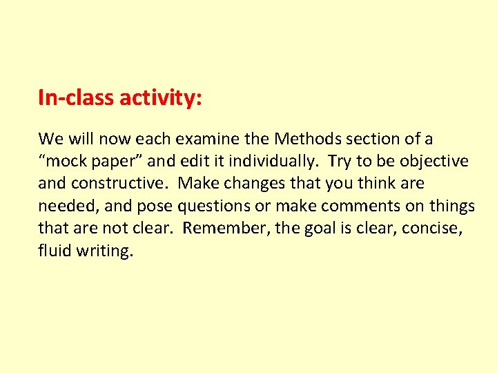 In-class activity: We will now each examine the Methods section of a “mock paper”