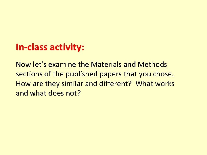 In-class activity: Now let’s examine the Materials and Methods sections of the published papers