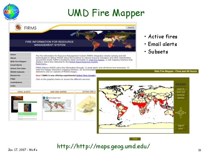 UMD Fire Mapper • Active fires • Email alerts • Subsets Jan. 17, 2007