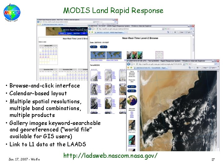 MODIS Land Rapid Response • Browse-and-click interface • Calendar-based layout • Multiple spatial resolutions,