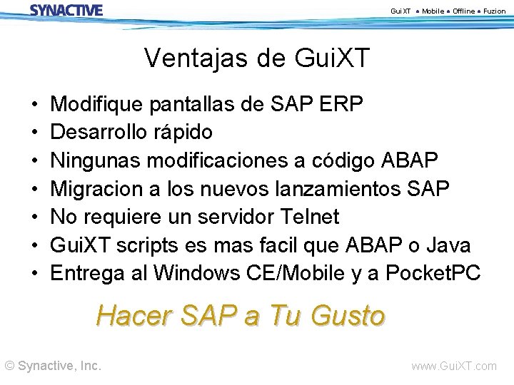 Gui. XT ● Mobile ● Offline ● Fuzion Ventajas de Gui. XT • •