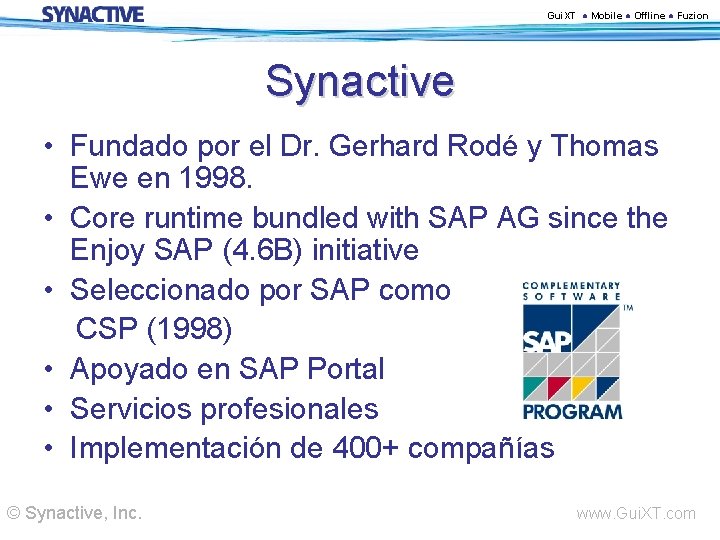 Gui. XT ● Mobile ● Offline ● Fuzion Synactive • Fundado por el Dr.