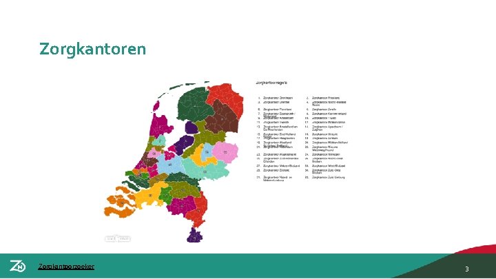 Zorgkantoren Zorgkantoorzoeker 3 