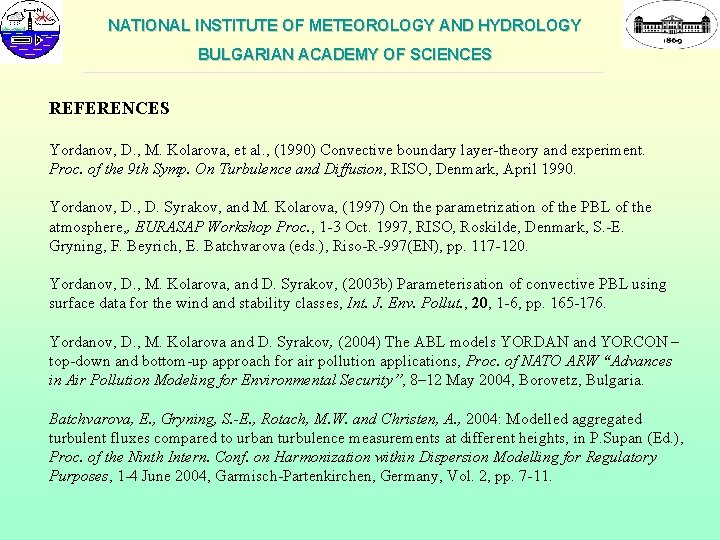 NATIONAL INSTITUTE OF METEOROLOGY AND HYDROLOGY BULGARIAN ACADEMY OF SCIENCES ___________________________________________________________ REFERENCES Yordanov, D.