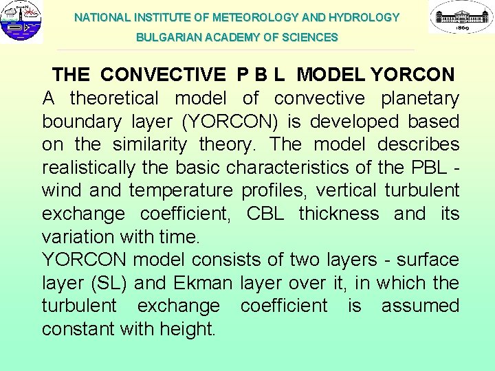 NATIONAL INSTITUTE OF METEOROLOGY AND HYDROLOGY BULGARIAN ACADEMY OF SCIENCES ___________________________________________________________ THE CONVECTIVE P