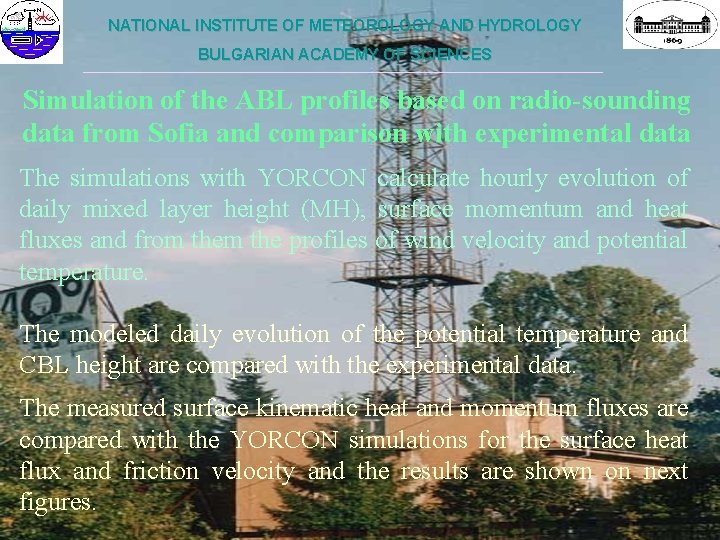 NATIONAL INSTITUTE OF METEOROLOGY AND HYDROLOGY BULGARIAN ACADEMY OF SCIENCES ___________________________________________________________ Simulation of the