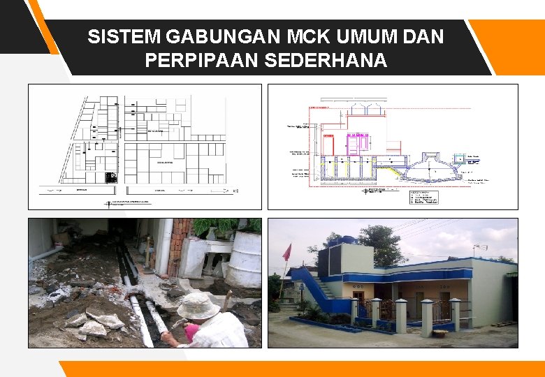 SISTEM GABUNGAN MCK UMUM DAN PERPIPAAN SEDERHANA 