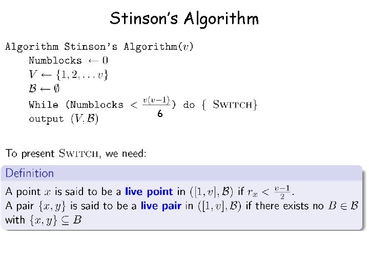 Stinson’s Algorithm 6 