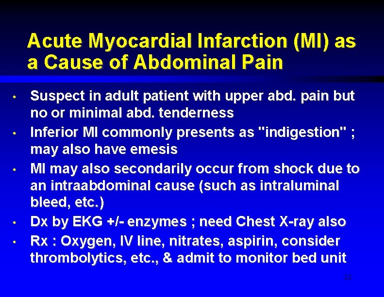 Acute Myocardial Infarction (MI) as a Cause of Abdominal Pain • • • Suspect