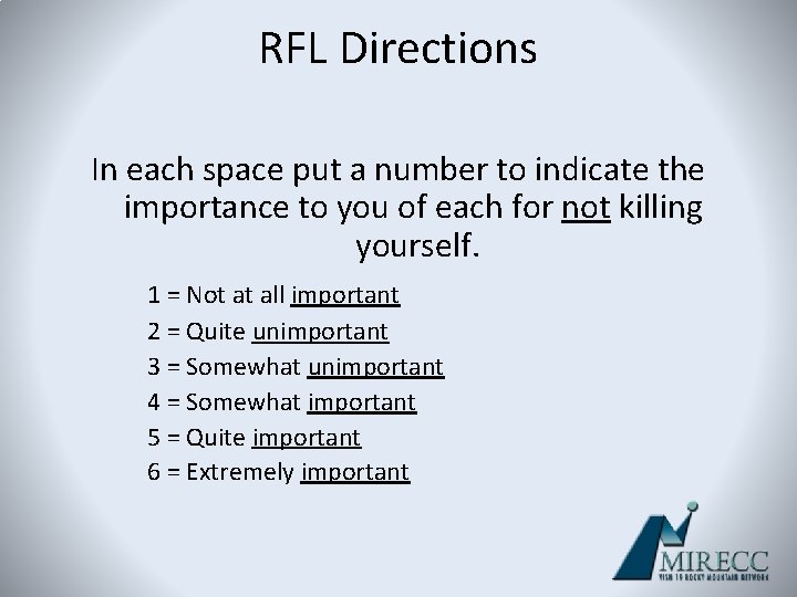 RFL Directions In each space put a number to indicate the importance to you