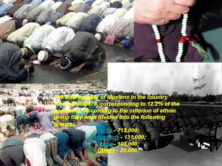 The total number of Muslims in the country stood at 966, 978, corresponding to