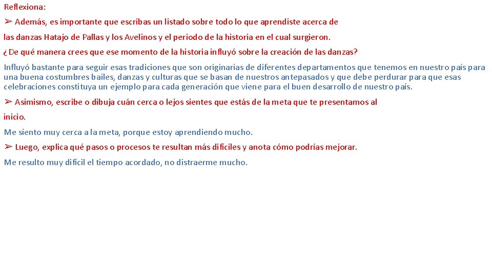 Reflexiona: ➢ Además, es importante que escribas un listado sobre todo lo que aprendiste