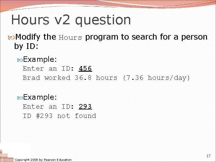 Hours v 2 question Modify the Hours program to search for a person by