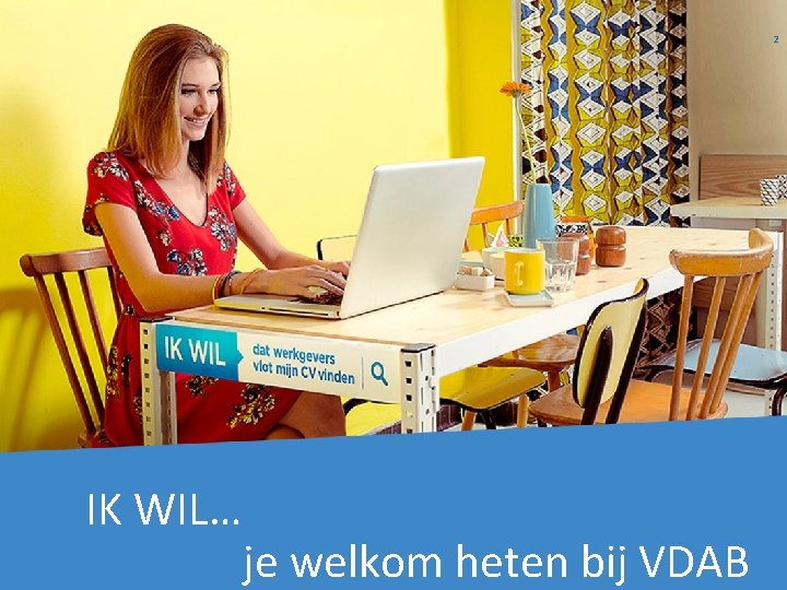 2 IK WIL… je welkom heten bij VDAB 