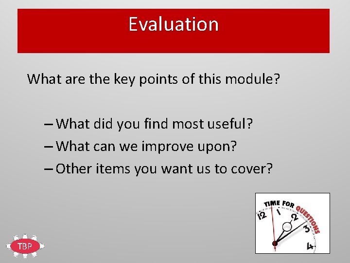 Evaluation What are the key points of this module? – What did you find