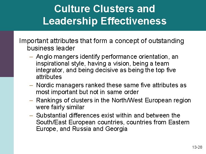 Culture Clusters and Leadership Effectiveness Important attributes that form a concept of outstanding business
