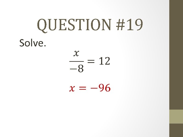 QUESTION #19 