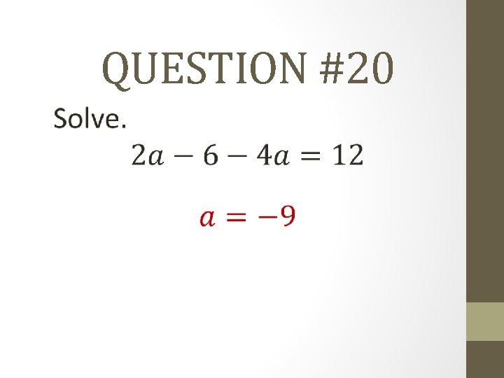 QUESTION #20 