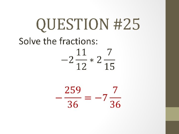 QUESTION #25 