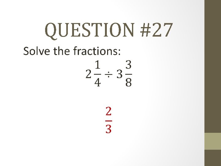 QUESTION #27 