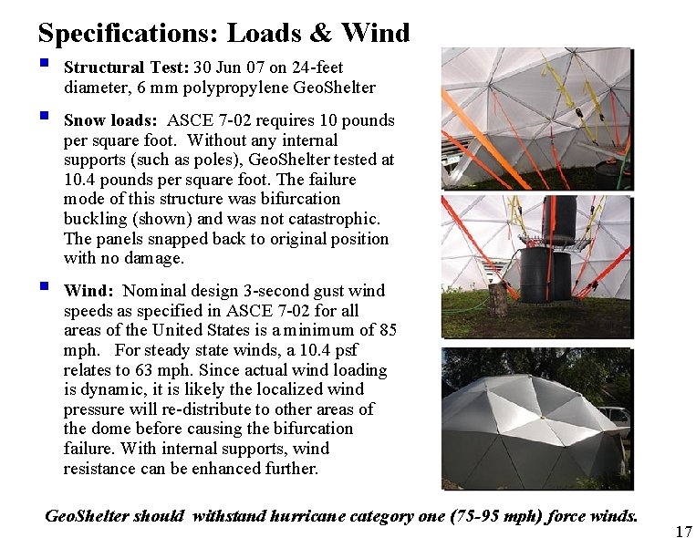 Specifications: Loads & Wind § Structural Test: 30 Jun 07 on 24 -feet diameter,