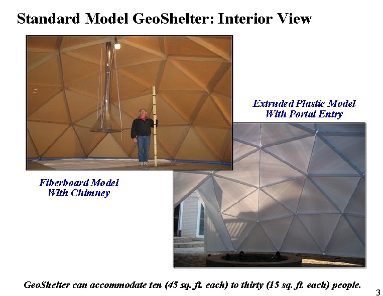 Standard Model Geo. Shelter: Interior View Extruded Plastic Model With Portal Entry Fiberboard Model