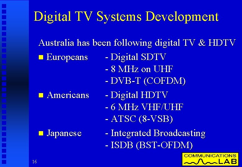 Digital TV Systems Development Australia has been following digital TV & HDTV n Europeans