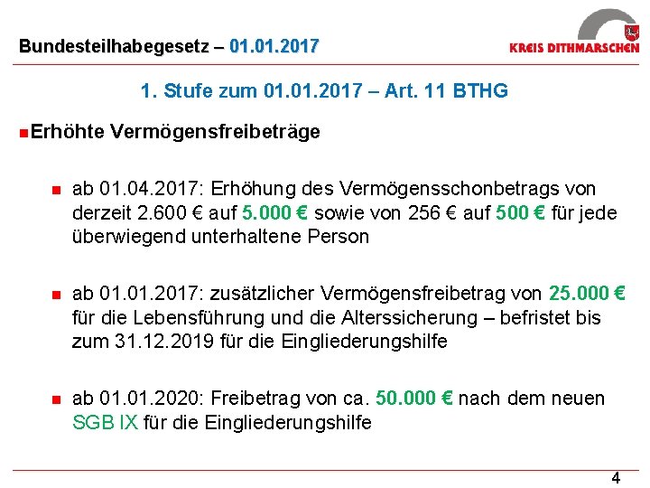 Bundesteilhabegesetz – 01. 2017 1. Stufe zum 01. 2017 – Art. 11 BTHG n.