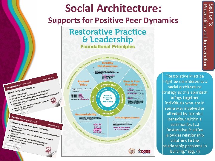 Supports for Positive Peer Dynamics Section 3: Prevention and Intervention Social Architecture: “Restorative Practice