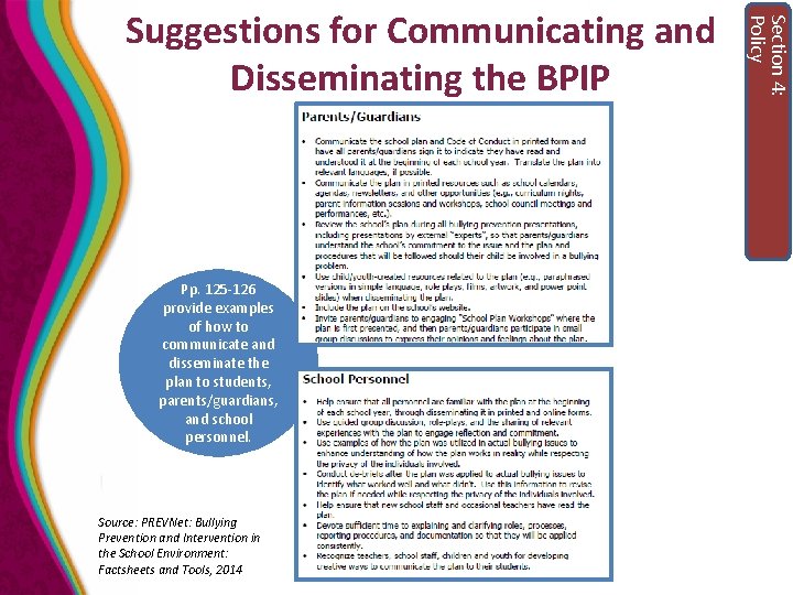 Pp. 125 -126 provide examples of how to communicate and disseminate the plan to