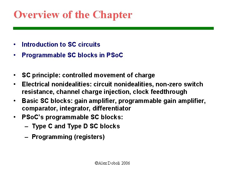 Overview of the Chapter • Introduction to SC circuits • Programmable SC blocks in