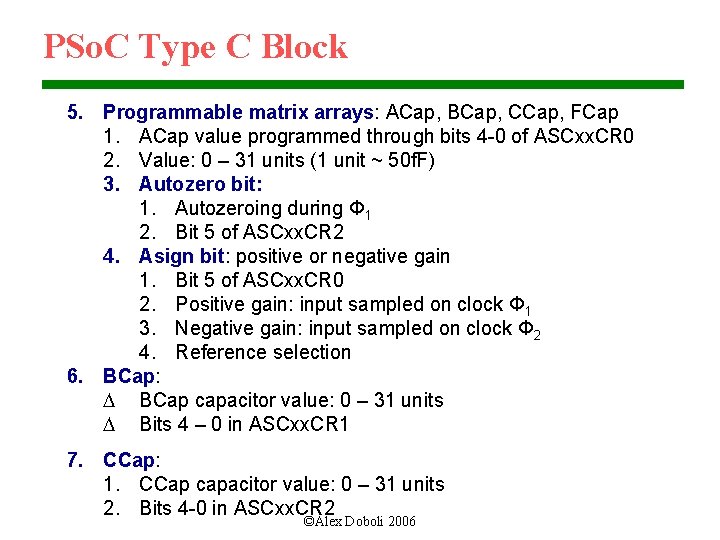 PSo. C Type C Block 5. Programmable matrix arrays: ACap, BCap, CCap, FCap 1.