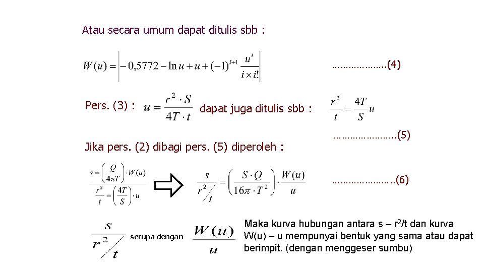 Atau secara umum dapat ditulis sbb : ………………. . (4) Pers. (3) : dapat