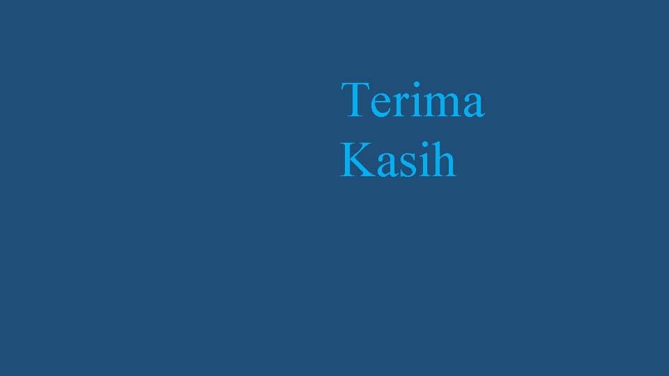 Terima Kasih 