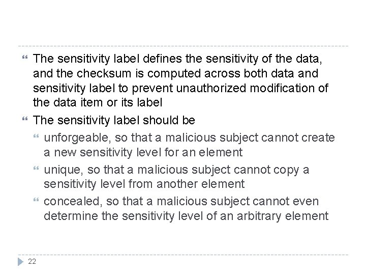 The sensitivity label defines the sensitivity of the data, and the checksum is The sensitivity label defines the sensitivity of the data, and the checksum is