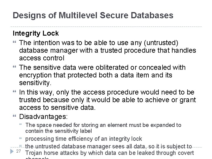 Designs of Multilevel Secure Databases Integrity Lock The intention was to be able to Designs of Multilevel Secure Databases Integrity Lock The intention was to be able to
