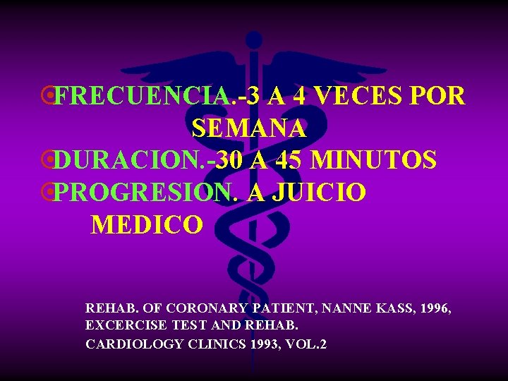 ¤FRECUENCIA. -3 A 4 VECES POR SEMANA ¤DURACION. -30 A 45 MINUTOS ¤PROGRESION. A