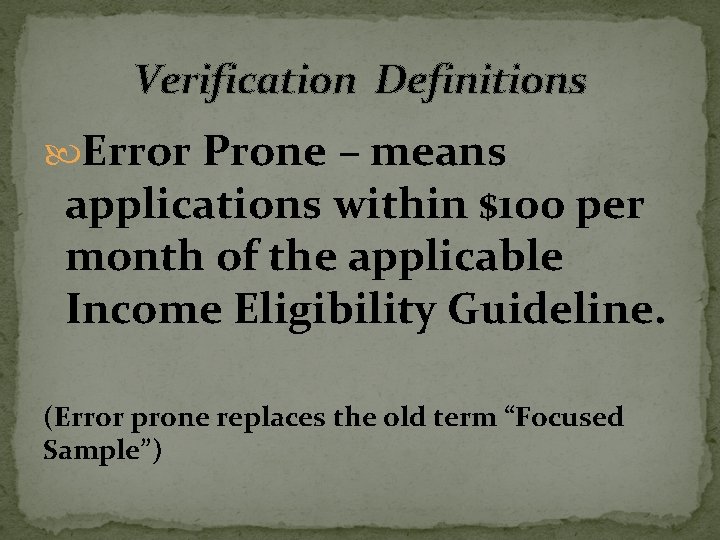 Verification Definitions Error Prone – means applications within $100 per month of the applicable
