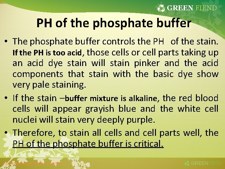 GREEN FIEND PH of the phosphate buffer • The phosphate buffer controls the PH