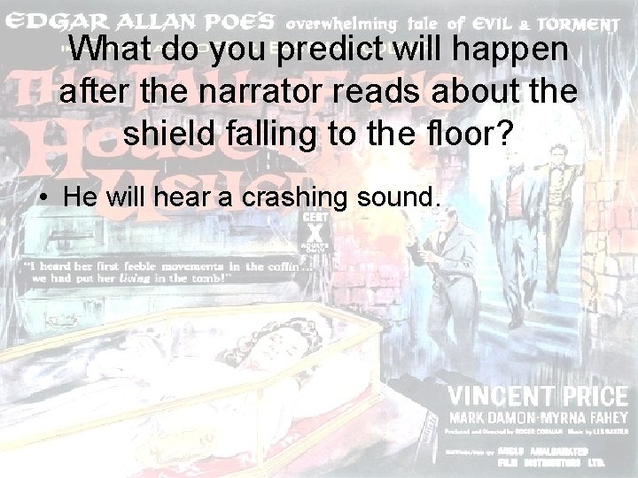 What do you predict will happen after the narrator reads about the shield falling